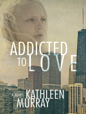 cover image of Addicted to Love